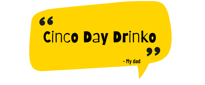 Cinco Day Drinko (3)