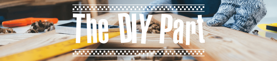 The DIY Part (1)